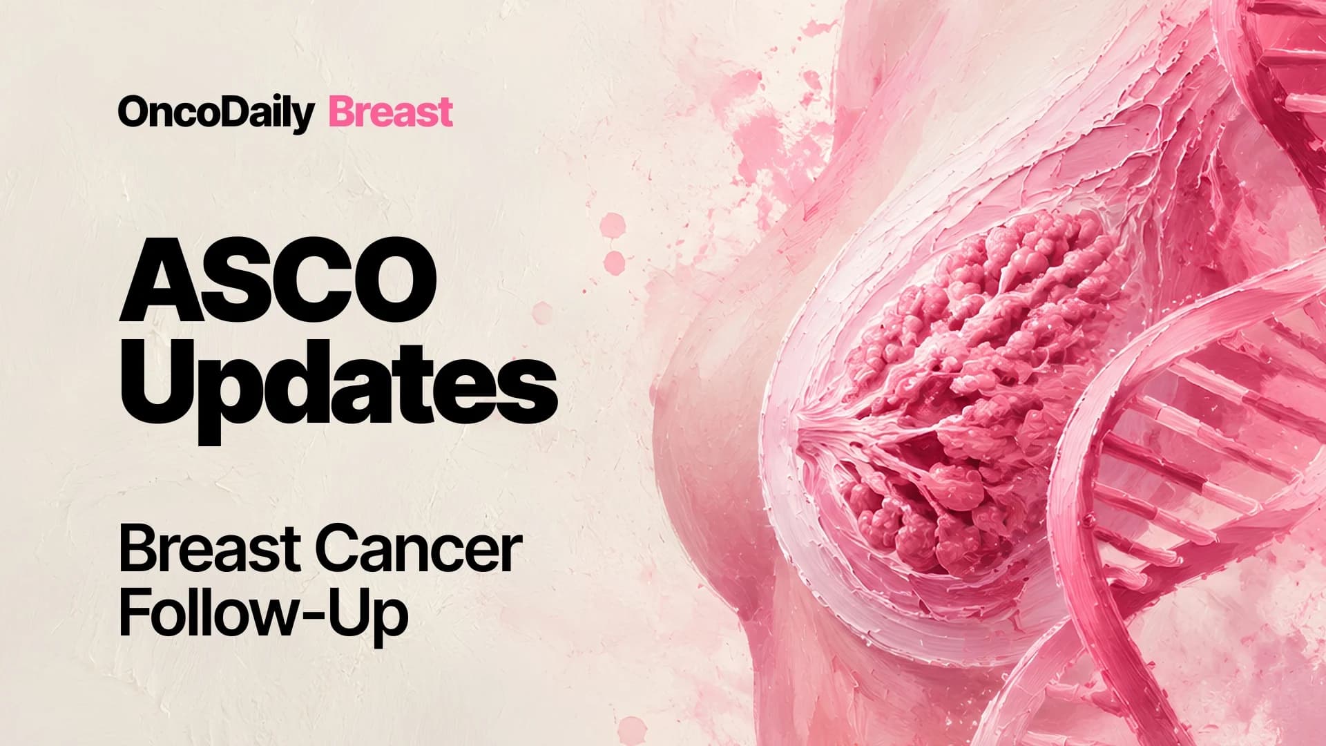 ASCO Updates Breast Cancer Follow