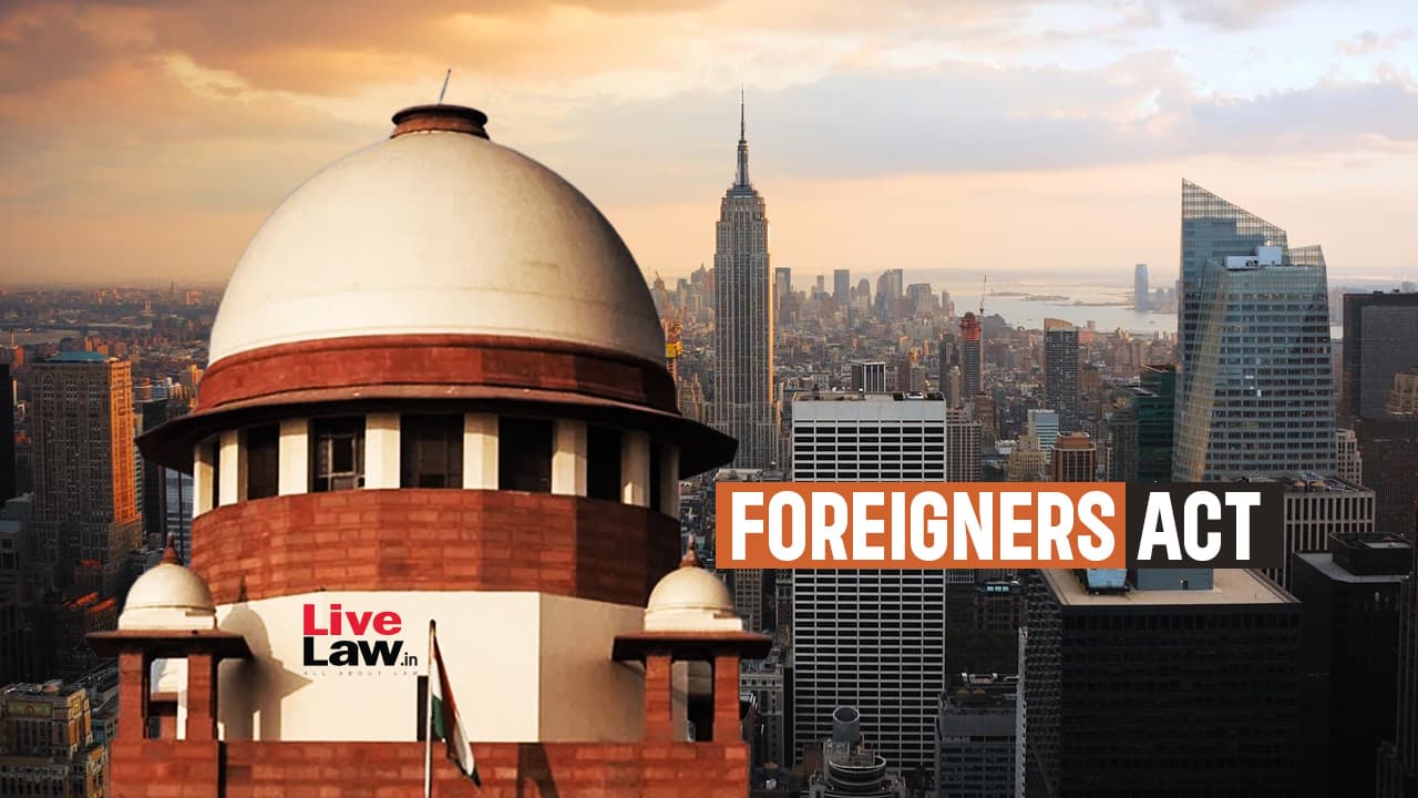 'Citizenship Status Must Be Determined Through Fair Process': Supreme Court Sets Aside Foreigner Declarations By Assam Tribunals